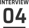 INTERVIEW04